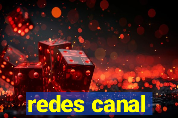 redes canal